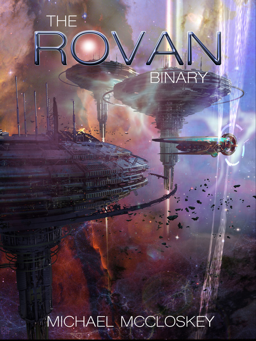 Title details for The Rovan Binary by Michael McCloskey - Available